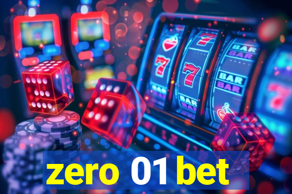 zero 01 bet